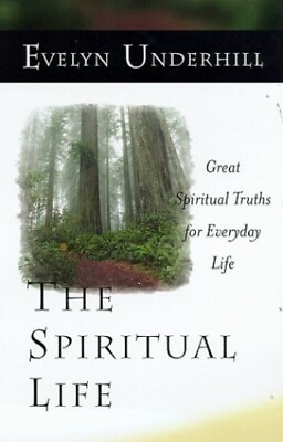 #ad The Spiritual Life: Great Spiritual ... by Evelyn Underhill Paperback softback $11.69