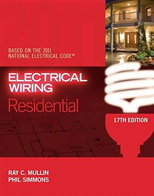 #ad Electrical Wiring Residential by Ray C. Mullin and Phil Simmons 2011... $16.99