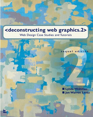 #ad Deconstructing Web Graphics 2 Paperback Jon Weinman Lynda Lentz $6.89