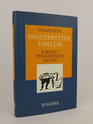 #ad Kleinkunststücke I. Donnerwetter tadellos. Kabarett zur Kaiserzeit. 1900 1918 EUR 10.60