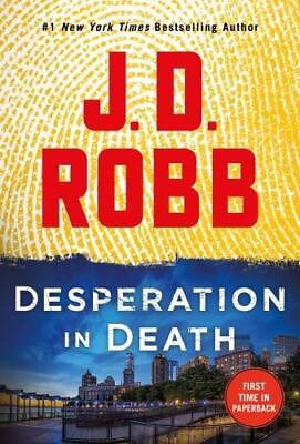 #ad Desperation in Death: An Eve Dallas Novel In Death 55 By Robb J D GOOD $5.03