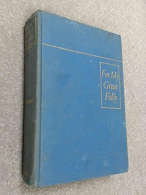 #ad For my great folly Costain Thomas Bertram Hardcover Acceptable $58.22