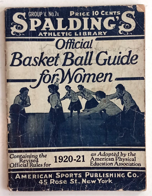 1920 21 SPALDING#x27;S BASKETBALL GUIDE FOR WOMEN Vintage Historic Womens Sports $74.89