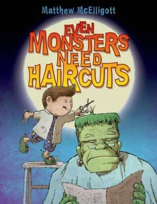#ad Even Monsters Need Haircuts Board book By McElligott Matthew GOOD $5.16