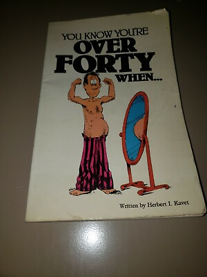 #ad You Know You’re OVER FORTY When... Vintage Paperback Herbert Kaveri 1983 $1.87