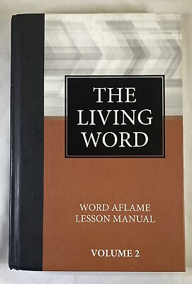 #ad The Living Word: Word Aflame Lesson Manual Volume 2 Hardback $27.99
