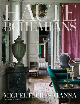 #ad Haute Bohemians Hardcover by Flores Vianna Miguel; Astley Amy FRW Brand... $58.68