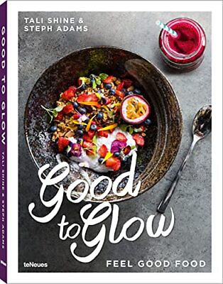 #ad Good to Glow: Feel Good Food by Tali Shine Book The Fast Free Shipping $9.11