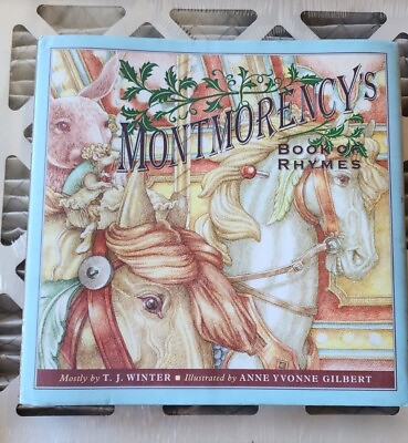 #ad MONTMORENCY#x27;S BOOK OF RHYMES By T. J. Winter Hardcover **BRAND NEW** $22.00