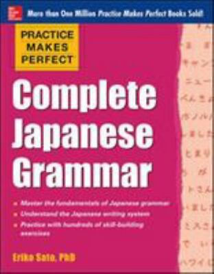 #ad Practice Makes Perfect Complete Japanese Gram paperback 0071808353 Eriko Sato $5.92
