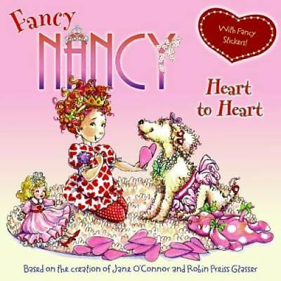 #ad Fancy Nancy: Heart to Heart Paperback By O#x27;Connor Jane GOOD $3.73