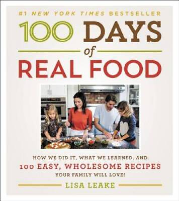 #ad 100 Days of Real Food: How We Did It What We Learned and 100 Easy ACCEPTABLE $5.13