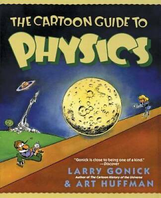 #ad The Cartoon Guide to Physics Cartoon Guide Series Paperback GOOD $4.52