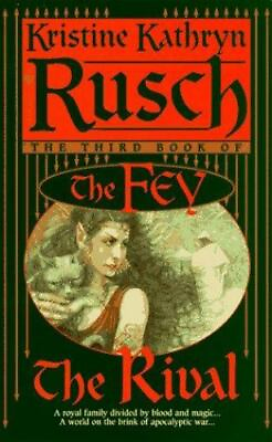 #ad The Rival: The Third Book of the Fey by Rusch Kristine Kathryn $5.49