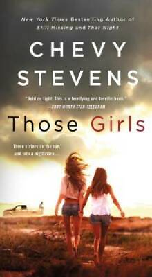 #ad Those Girls: A Novel Mass Market Paperback By Stevens Chevy GOOD $4.39