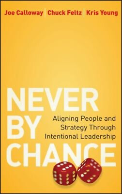 #ad Never by Chance : Aligning People and Strategy Through Intentiona $4.50