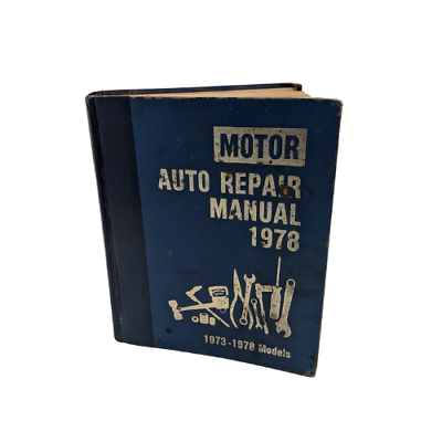 #ad 1978 Motor Auto Repair Manual 41st Edition 1973 1978 Models hardcover car manual $2.99
