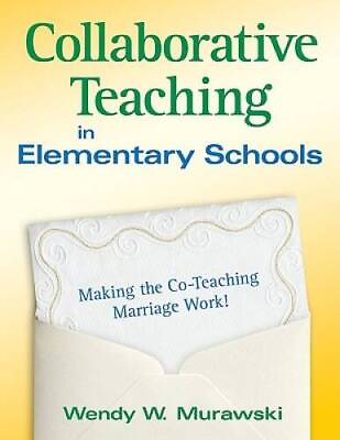 #ad Collaborative Teaching in Elementary Schools: Making the Co Teaching Marr GOOD $4.39