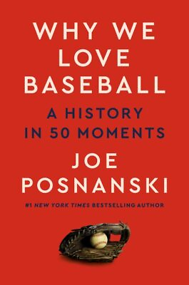#ad Why We Love Baseball : A History in 50 Moments Hardcover by Posnanski Joe ... $23.71