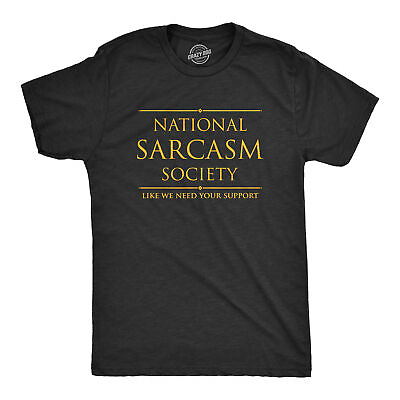 #ad Mens National Sarcasm Society Tshirt Funny Sarcastic Graphic Novelty Vintage Tee $9.50