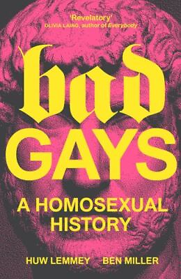 #ad Bad Gays: A Homosexual History $11.90