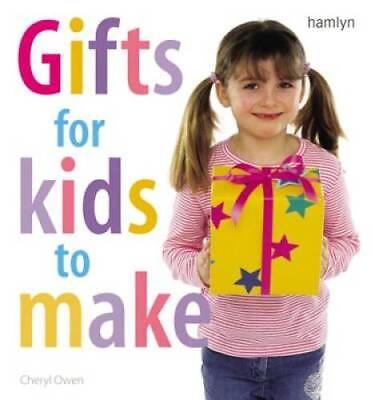 #ad Gifts for Kids to Make Paperback By Owen Cheryl GOOD $4.57
