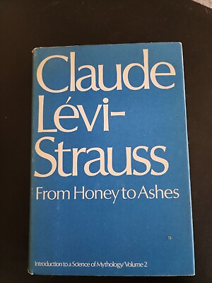 #ad From Honey To Ashes By Claude Levi Strauss 1966 $32.00