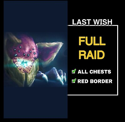 #ad Last Wish Full Raid Red Border All chest Xbox Psn Pc $11.99
