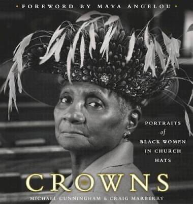 #ad Crowns: Portraits of Black Women in Church Hats Hardcover GOOD $7.90