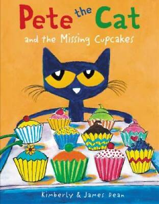 #ad Pete the Cat and the Missing Cupcakes Hardcover By Dean James VERY GOOD $3.78