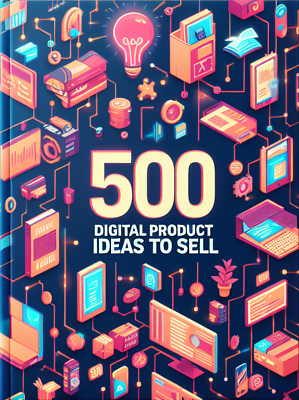 #ad 500 Digital Product Ideas To Sell Generate Passive Income $1.83