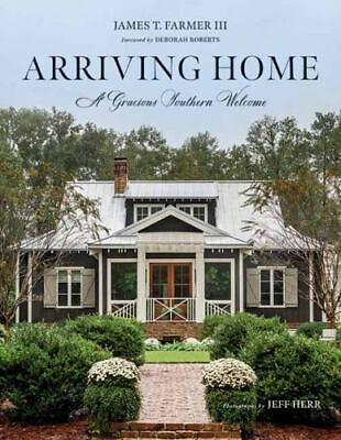 #ad Arriving Home: A Gracious Southern Welcome $16.11