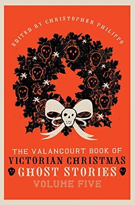 #ad The Valancourt Book of Victorian Christmas Ghost Stories Volume Five $34.47
