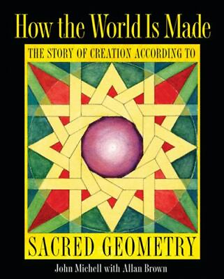 #ad How the World Is Made: The Story of Creation according to Sacred Geometry $22.24