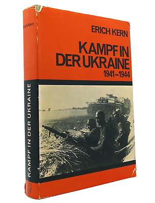 #ad Erich Kern KAMPF IN DER UKRAINE 1941 1944 1st Edition 1st Printing $55.14