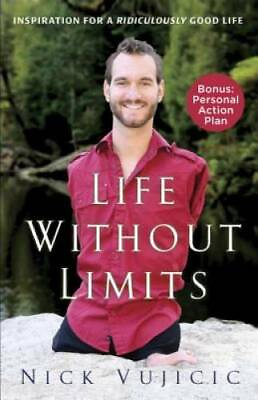 #ad Life Without Limits: Inspiration for a Ridiculously Good Life Paperback GOOD $3.97