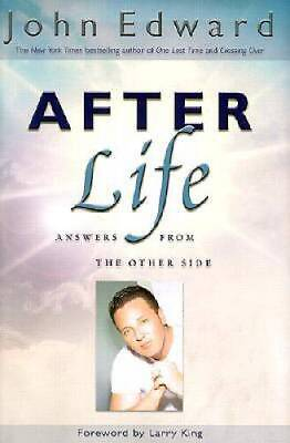 #ad After Life: Answers From the Other Side Hardcover By John Edward GOOD $4.07