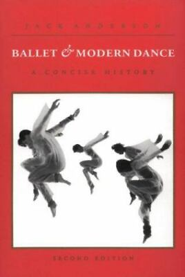 #ad Ballet and Modern Dance: A Concise History Anderson Jack Used Good $4.79