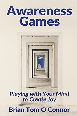 #ad Awareness Games: Playing with Your Mind to Create Joy $4.74