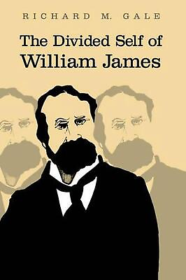 #ad The Divided Self of William James by Richard M. Gale English Hardcover Book $137.91