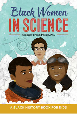 #ad Black Women in Science: A Black History Book for Kids Paperback GOOD $4.73