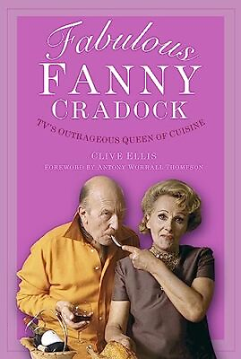 #ad Fabulous Fanny Cradock: TV#x27;s Outrageous Q... by Clive Ellis Paperback softback $13.39