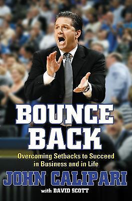 Bounce Back: Overcoming Setbacks to Succee 1416597506 John Calipari hardcover $3.79