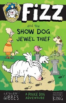 #ad Fizz and the Show Dog Jewel Thief Paperback By Lesley Gibbes GOOD $3.98
