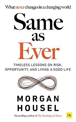 #ad us Same As Ever : A Guide to What Never Changes by Morgan Housel 2023 Paperback $10.90