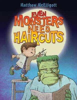 #ad Even Monsters Need Haircuts Paperback By McElligott Matthew GOOD $4.48