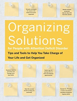 #ad ORGANIZING SOLUTIONS FOR PEOPLE WITH ATTENTION DEFICIT By Susan Pinsky BRAND NEW $53.95