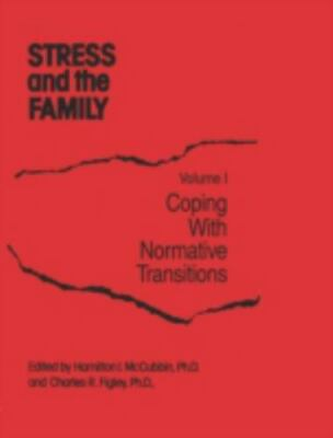 #ad Stress and the Family: Coping with Normative Transitions by H. Mccubbin $6.49