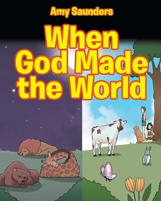 #ad When God Made the World Saunders Amy $12.95