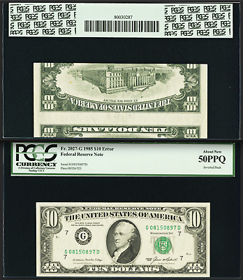 #ad $10 1985 PCGS 50 PPQ Inverted Back RARE on Ten Dollars CHOICE DRAMATIC GORGEOUS $999.00